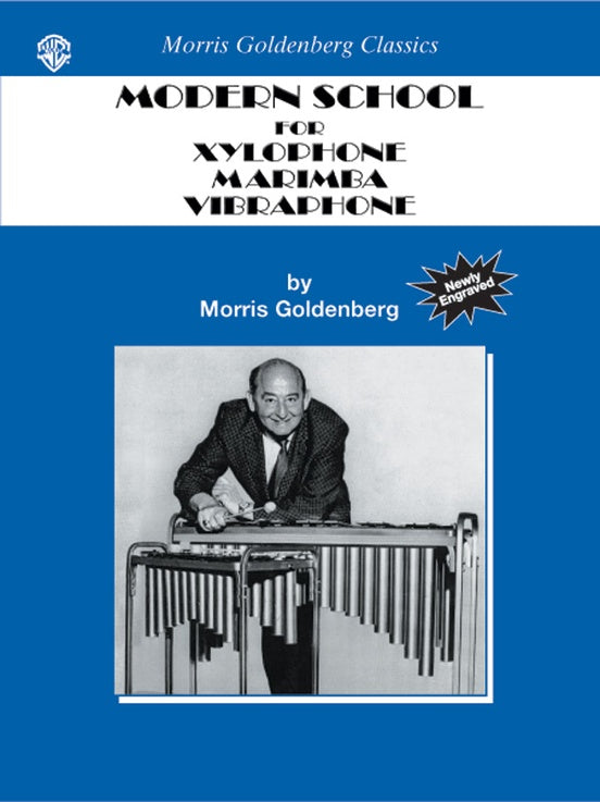 Modern School for Xylophone, Marimba, Vibraphone By Morris Goldenberg / musical interpretations and editing by Anthony J. Cirone