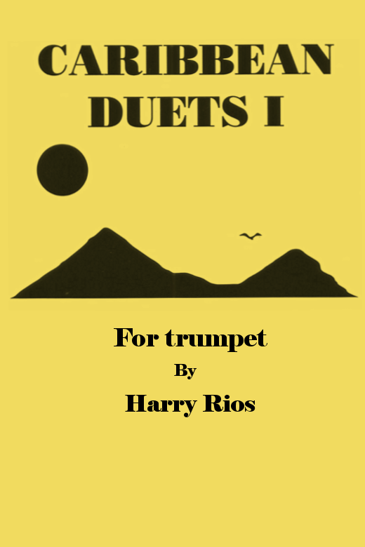 Caribbean Duets I for Trumpet by Harry Rios