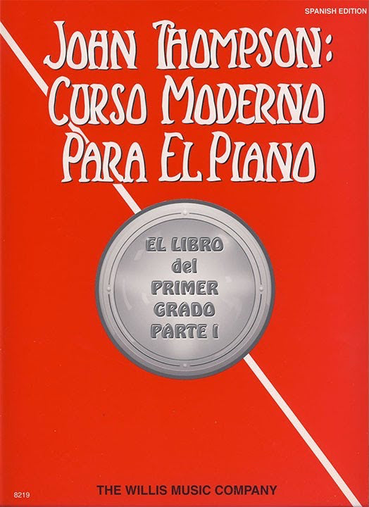 John Thompson's Modern Course for the Piano (Curso Moderno) Spanish Edition