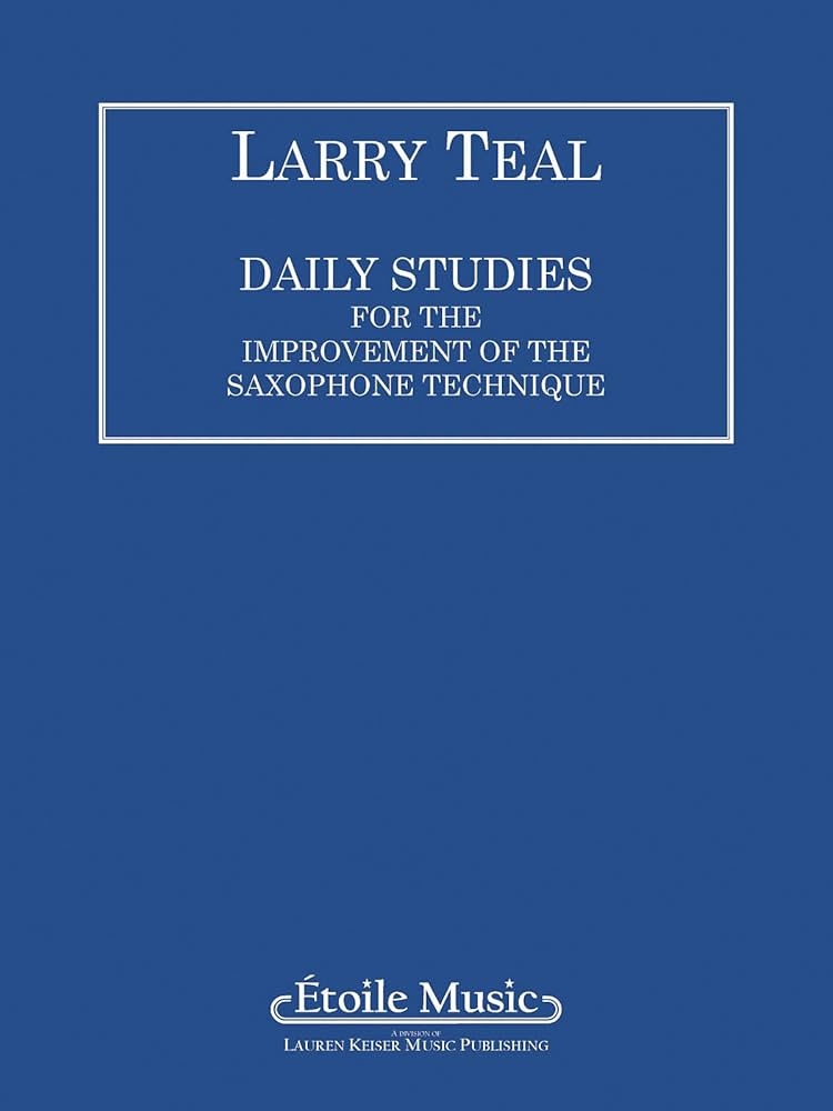 Daily Studies for the Improvement of the Saxophone Technique