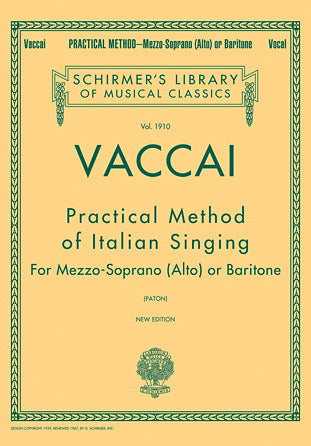 Practical Method of Italian Singing for Mezzo-Soprano (Alto) or Baritone