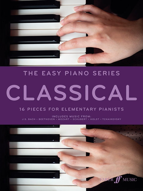 The Easy Piano Series: Classical - 16 Pieces for Elementary Pianists