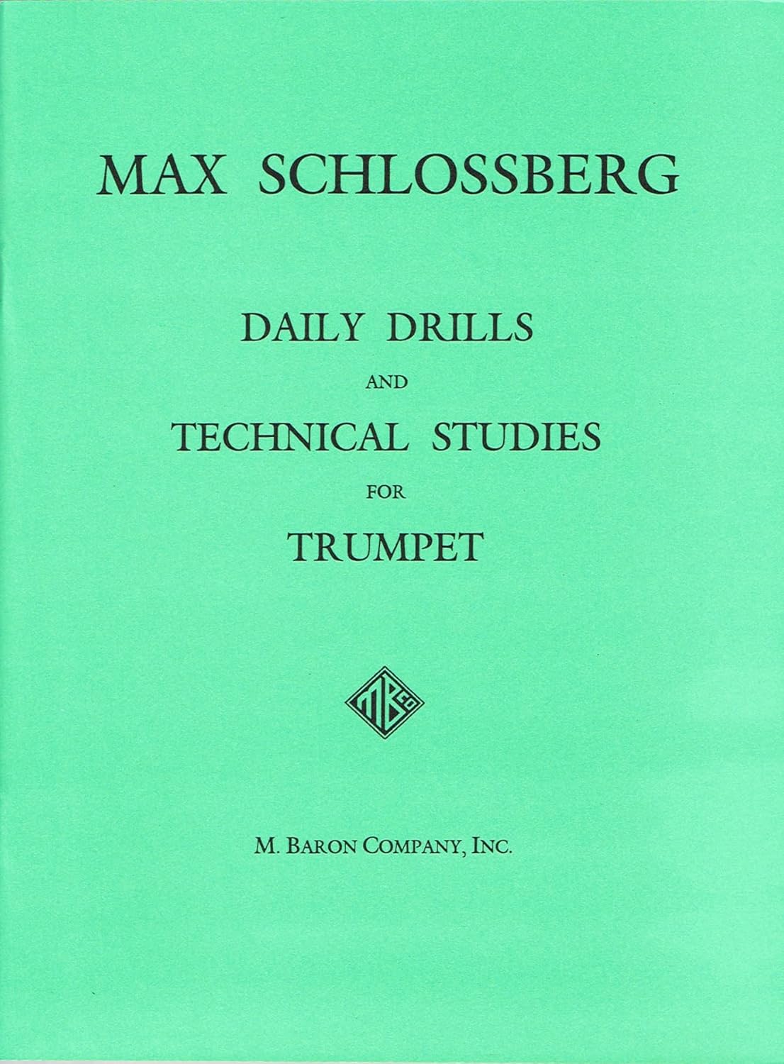 Daily Drills and Technical Studies for Trumpet