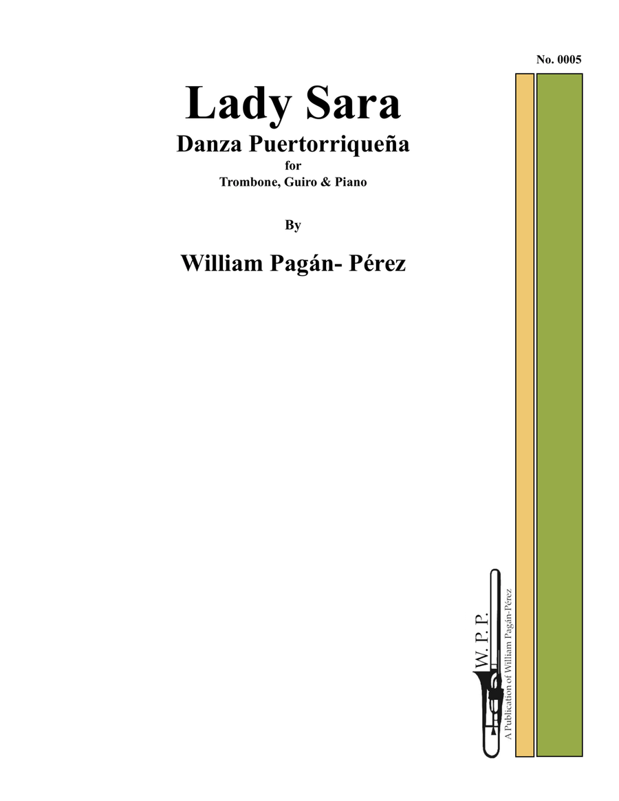 Lady Sara Danza Puertorriqueña for Trombone,Güiro & Piano