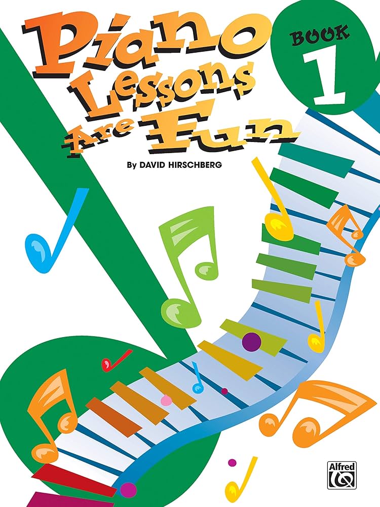 Piano Lessons Are Fun, Book 1: Piano Book