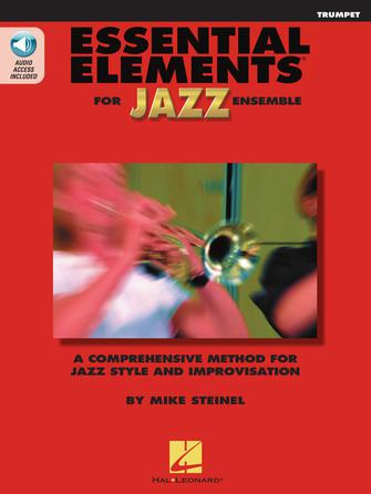 Essential Elements for Jazz Ensemble – Trumpet A Comprehensive Method for Jazz Style and Improvisation