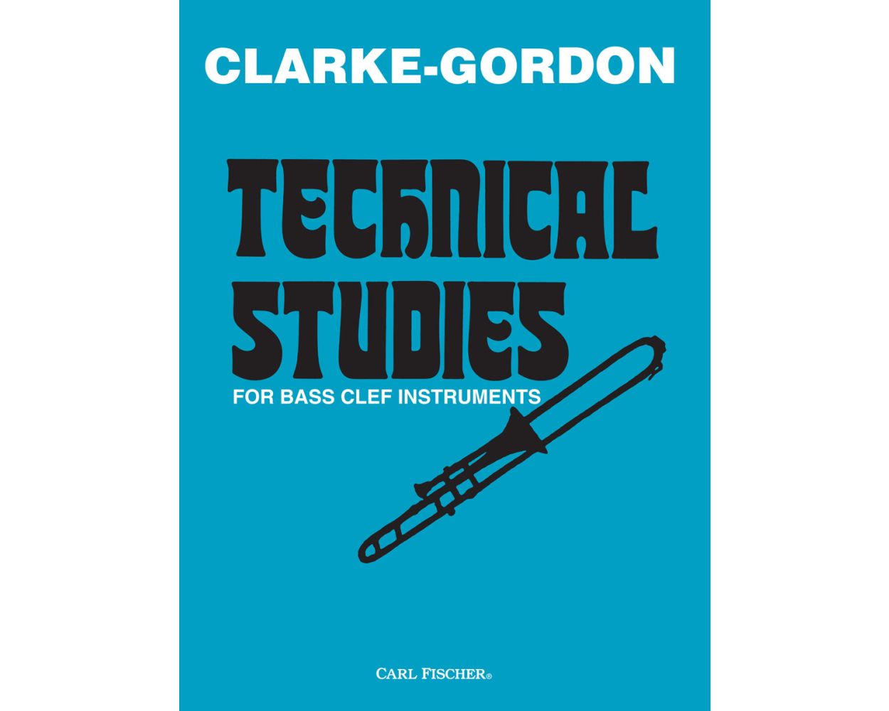 Clarke-Gordon Technical Studies for Bass Clef Instruments