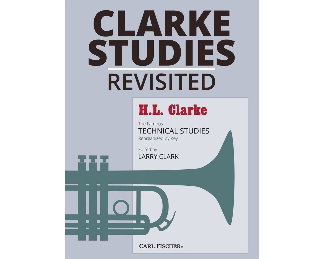 Clarke Studies Revisited - The Famous Technical Studies Reorganized by Key